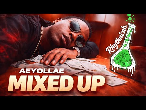 Aeyollae - Mixed Up [Official Video]