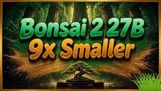 Bonsai 2 27B Locally: Near-Lossless Compression in a 9x Smaller