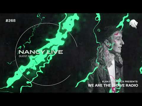 We Are The Brave Radio 268 - Nancy Live (Guest Mix)
