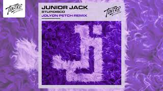 Junior Jack - Stupidisco (Jolyon Petch Remix)