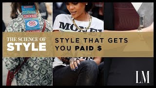 The Science of Style - Style That Gets You Paid | The Science of Style