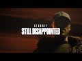 STORMZY - STILL DISAPPOINTED