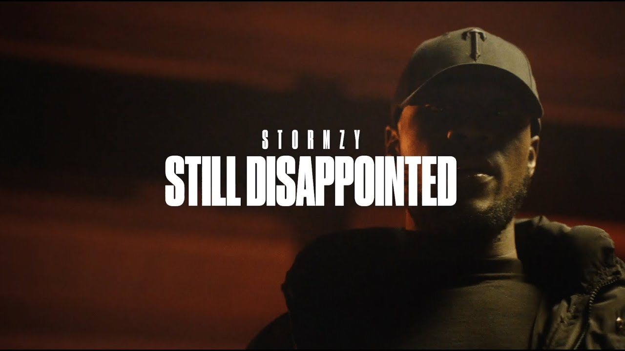 Stormzy – “Still Disappointed”