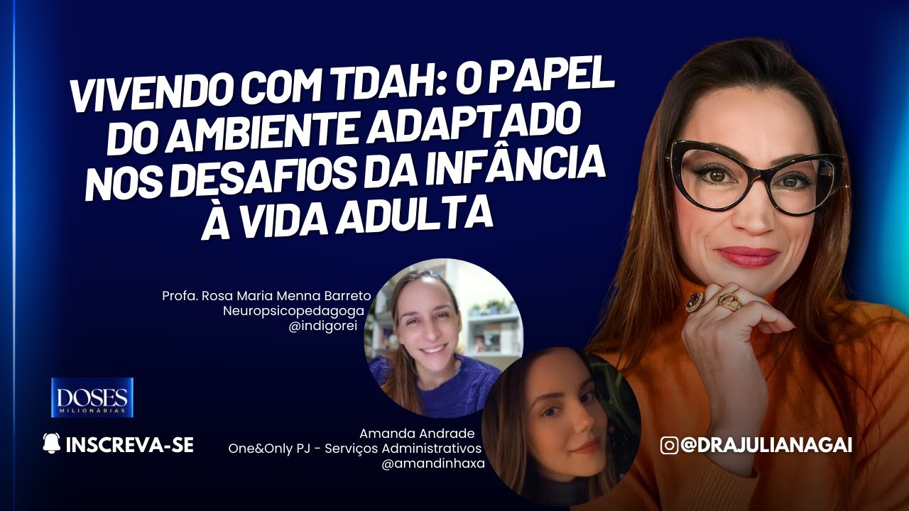 VIVENDO COM TDAH: O PAPEL DO AMBIENTE ADAPTADO NOS DESAFIOS DA INFÂNCIA À VIDA ADULTA