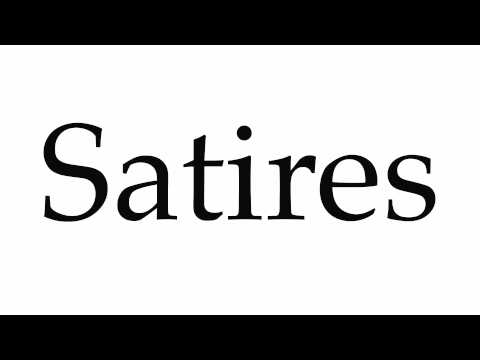 How to Pronounce Satires