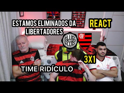 REACT - Olimpia 3 x 1 Flamengo | Libertadores 2023. ESTAMOS ELIMINADOS DA LIBERTADORES!!