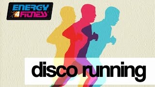 Disco Running (Full Album HQ) - Fitness & Music