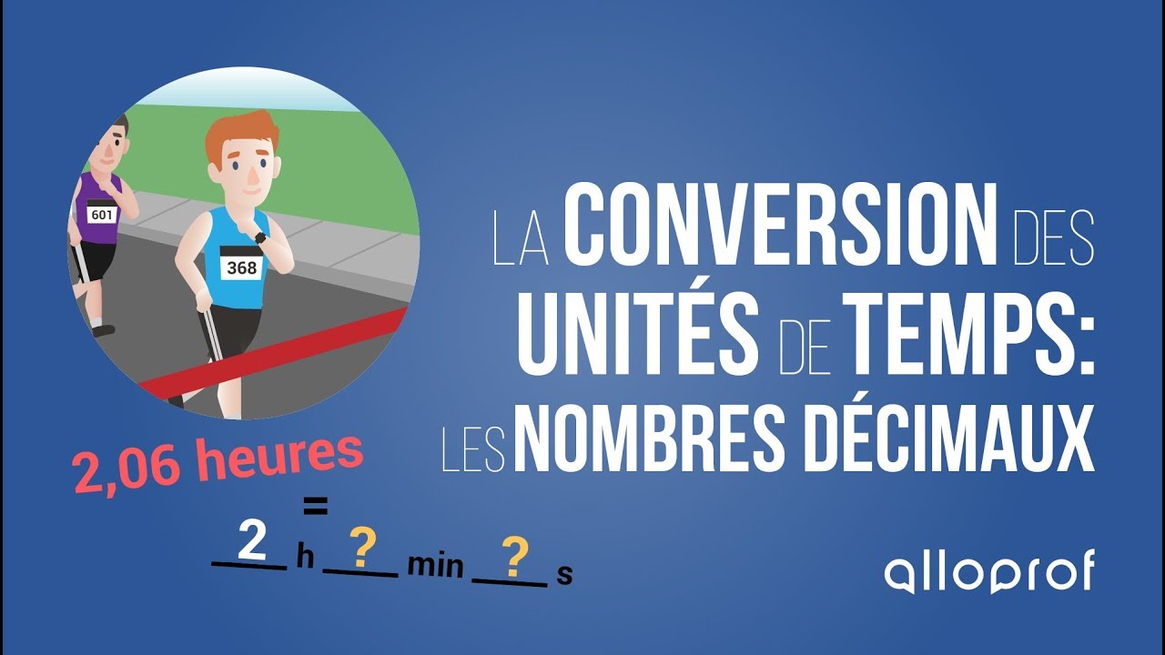La conversion des unités de temps: les nombres décimaux