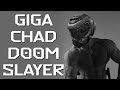 GIGACHAD SONG Doom Eternal Version