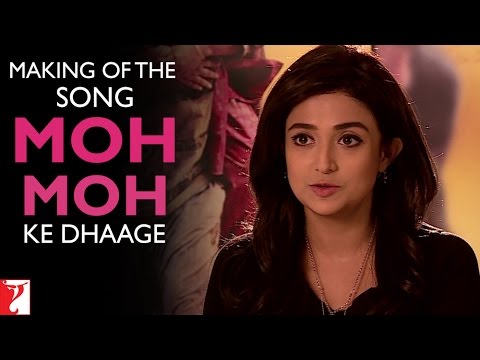Making Of The Song - Moh Moh Ke Dhaage - Dum Laga Ke Haisha