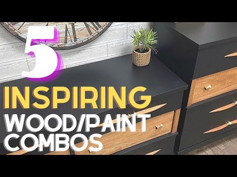 5 STUNNING wood & paint furniture combos to INSPIRE you - FLIPPING & REFINISHING