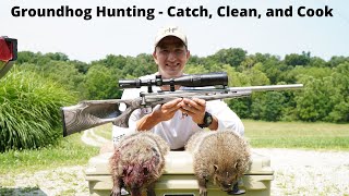 Groundhog Hunting - Catch, Clean, and Cook
