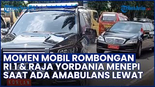 Banjir Pujian! Momen Rombongan RI 1 dan Raja Yordania Langsung Menepi saat Ada Ambulans Melintas
