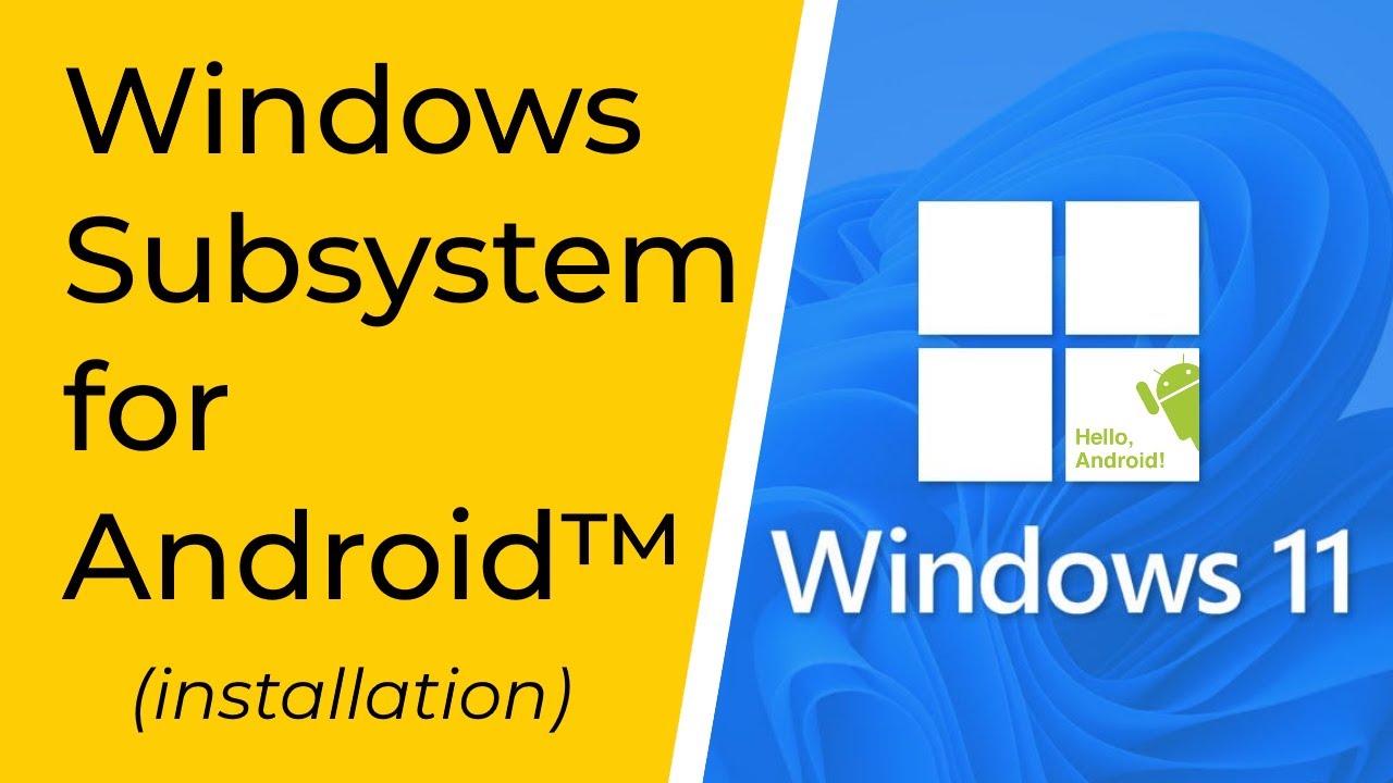 Installer le sous-système Android sur Windows 11