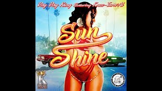 Day Day King - Sunshine ft. Knoc-Turn'Al and Marlo Bloxson