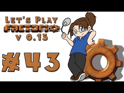 Let's Play: Factorio v15 -- Also Rail World! -- Episode 43