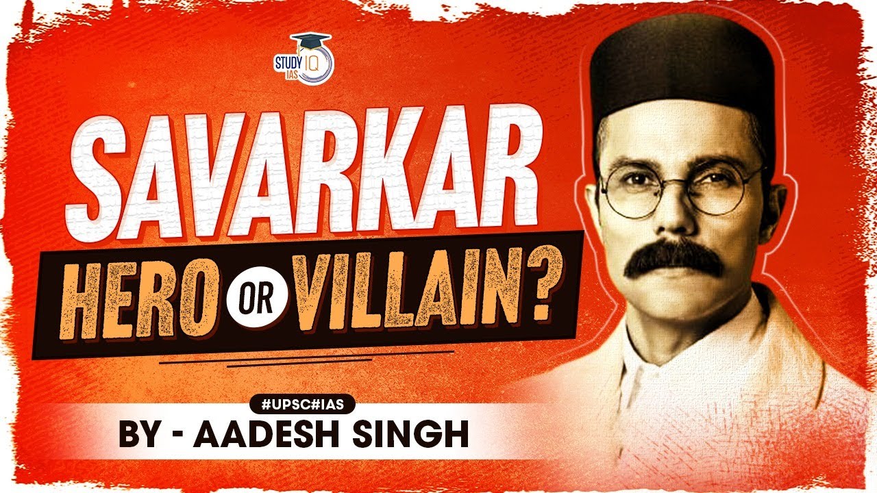 Savarkar: Fighter or Traitor? | Indian Freedom Struggle | Freedom Fighters | UPSC General Studies