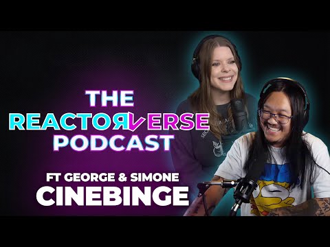 CineBinge on The Reactorverse Podcast