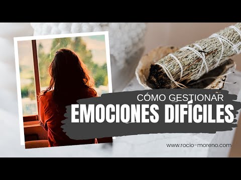 EMOCIONES DIFÍCILES💔😤🤯. Aprende a gestionarlas en unos pocos pasos.