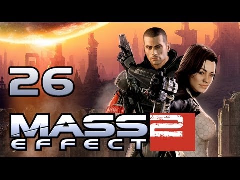 MASS EFFECT 2 | #26 | Unexpected Reaction