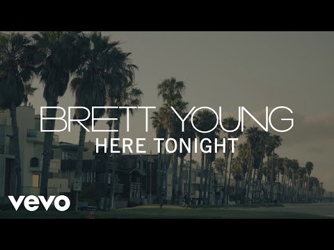 Brett Young - Here Tonight (Lyric Video)