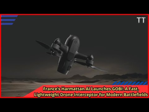 France’s Harmattan AI Launches GOBI A Fast, Lightweight Drone Interceptor for Modern Battlefields