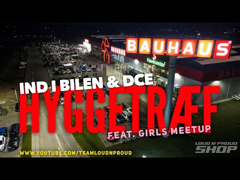IndIBilen x DCE Hyggetræf, Girls Meetup STJÆLER VLOGGEN, #TeamLoudnProud