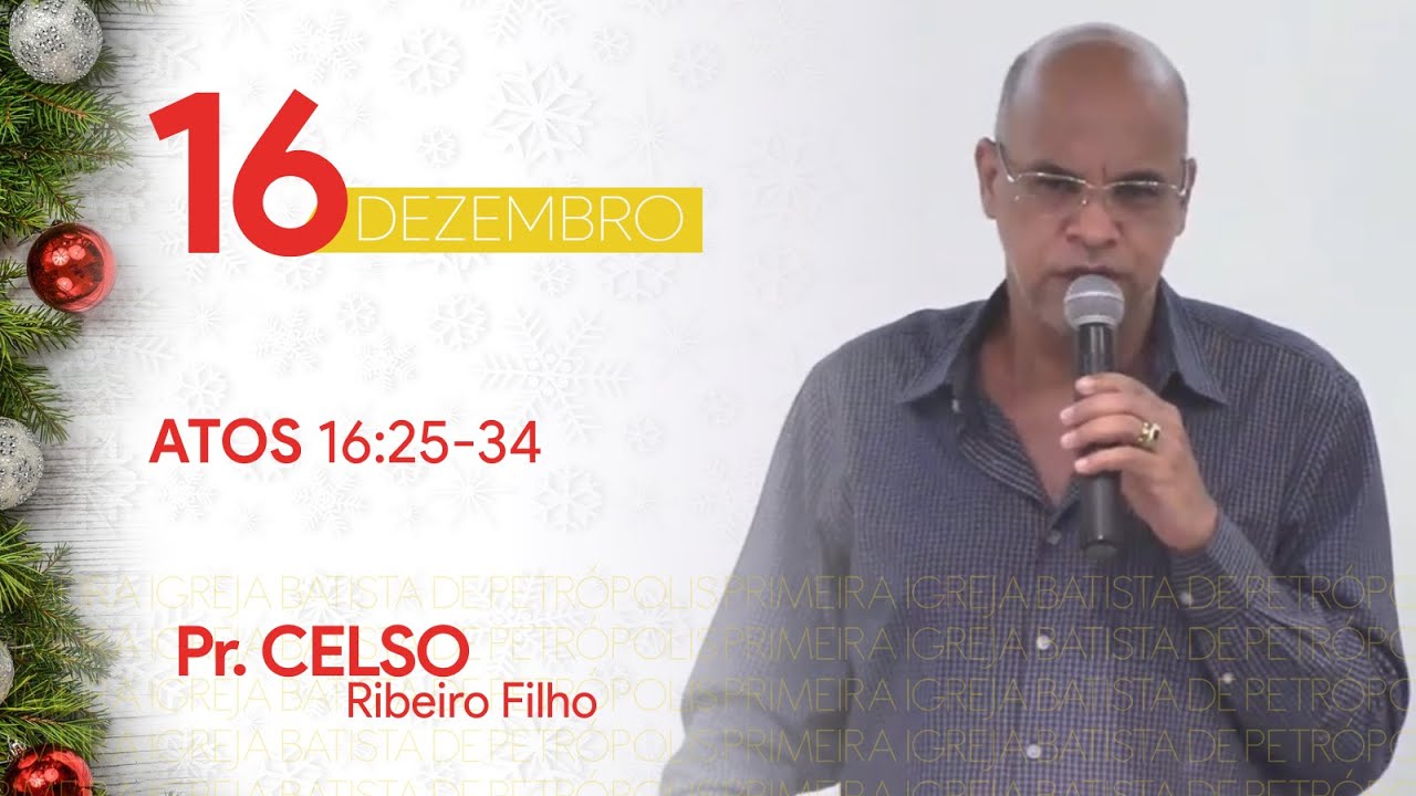 Atos 16:25-34 - Pr. Celso