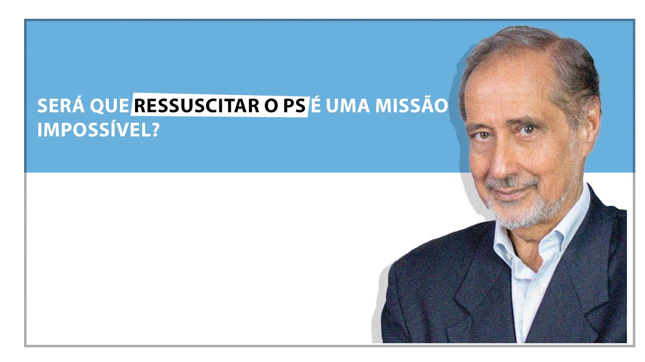 José Manuel Fernandes: Será que ressuscitar o PS é uma missão impossível?