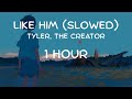 Like Him Best Part Slowed To Perfection 1 Hour Loop