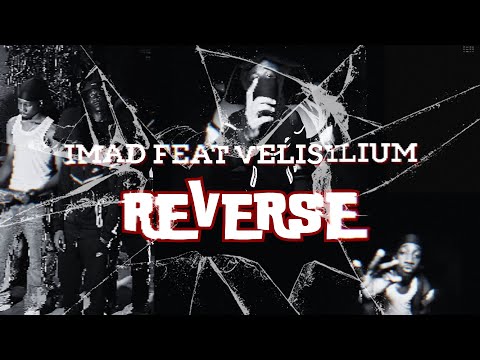 IMAD - REVERSE feat @velisilium (clip officiel)