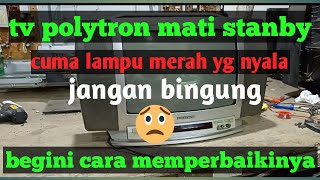 Download lagu Cara memperbaiki tv polytron mati stanby semua pasti bisa mp3