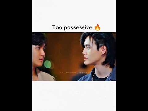 Possessive boyfriend 🔥#bl#bldrama #blseries #bljelous
