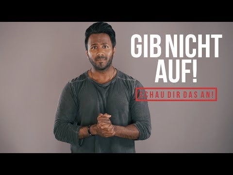 Deshalb solltest du NICHT AUFGEBEN! 🙏