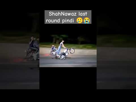 ShahNawaz 46 king last round pindi 🥲😭#reels #unfrezzmyaccount #stunt #wheeling #shahnawaz46 #stunt