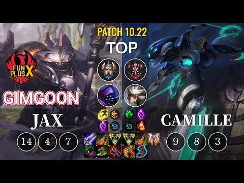 FPX GimGoon Jax vs Camille Top - KR Patch 10.22