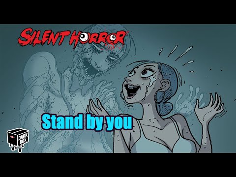 Stand by you - Silent Horror