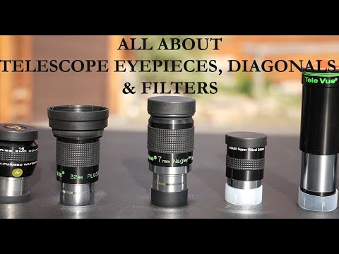 EYEPIECES, DIAGONALS & FILTERS for your TELESCOPE