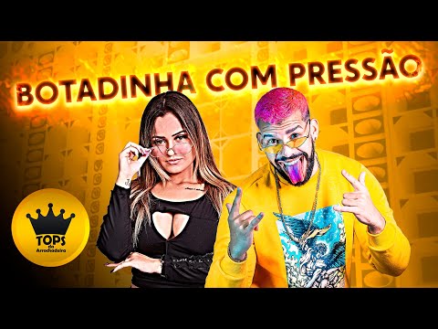 Botadinha com Pressão - La Bregadeira e Duda Pressão - Música Nova (Tops da Arrochadeira)