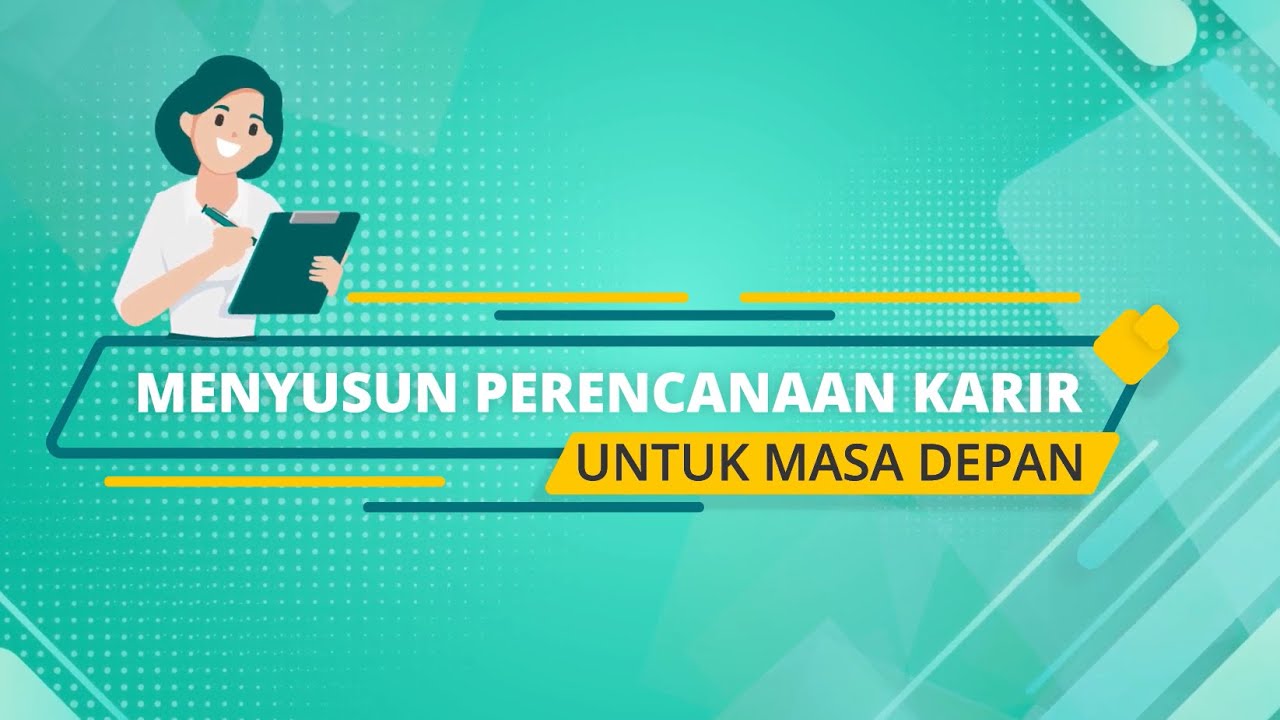 Menyusun Perencanaan Karir untuk Masa Depan