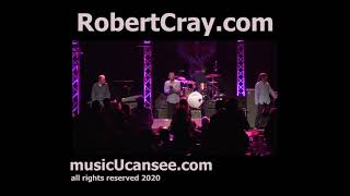 You Must Believe In Yourself - Robert Cray LIVE @ The Rose in Pasadena - musicUcansee.com