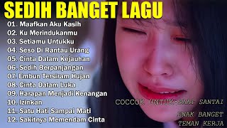 Download lagu KUMPULAN LAGU KENANGAN PALING SEDIH BUAT MANTAN||SEDIH BANGET BIKIN NANGIS💔 mp3