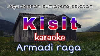 Download lagu Kisit armadi raga karaoke koleksi lagu daerah cipt... mp3