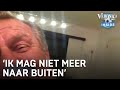 Bellen met Boskamp: 'Ik mag niet meer naar buiten'  | VERONICA INSIDE