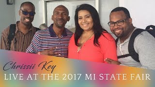 Chrissii Key Live at the 2017 Michigan State Fair