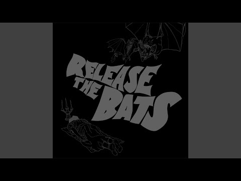 Release the Bats