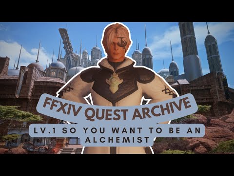 Alchemist: Lv.1 So You Want to Be an Alchemist | No Commentary | FFXIV Quest Archive