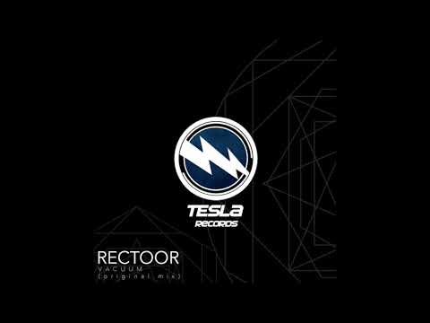 Rectoor - Vacuum (Original Mix)