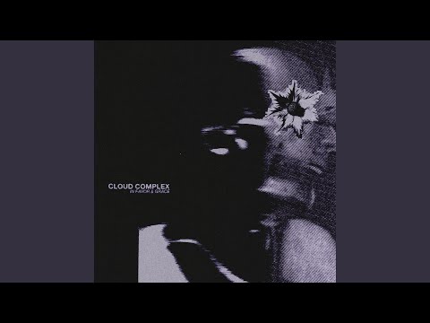 Cloud Complex - In Favor Grace - Misc Originals