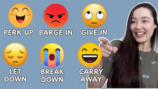 EMOTIONAL PHRASAL VERBS YOU NEED TO KNOW | Learn how to describe how you and others are feeling